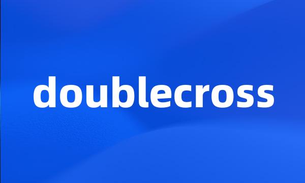 doublecross