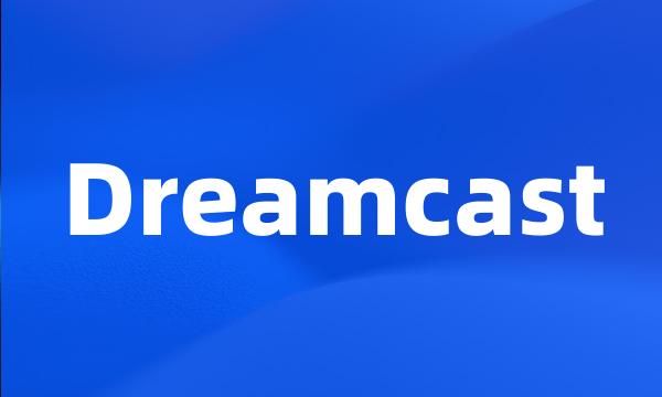 Dreamcast