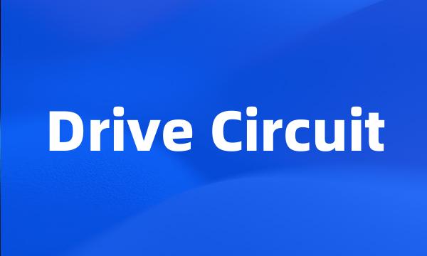 Drive Circuit