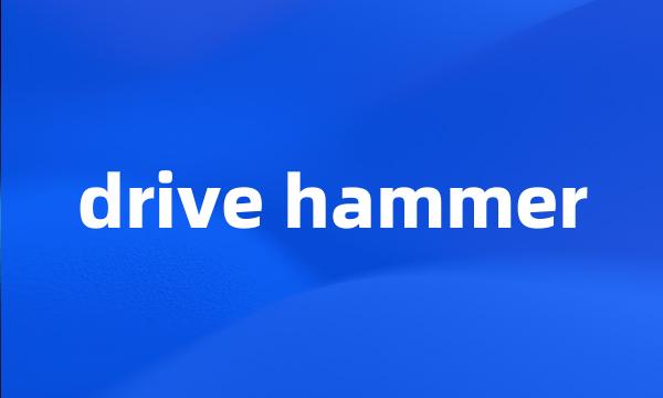 drive hammer