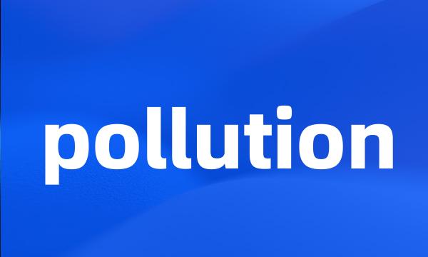 pollution