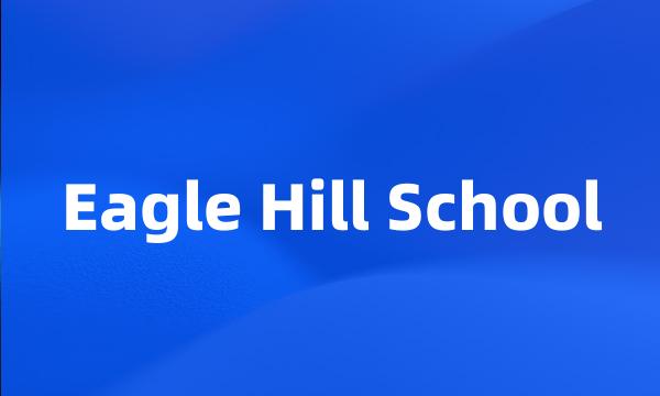 Eagle Hill School