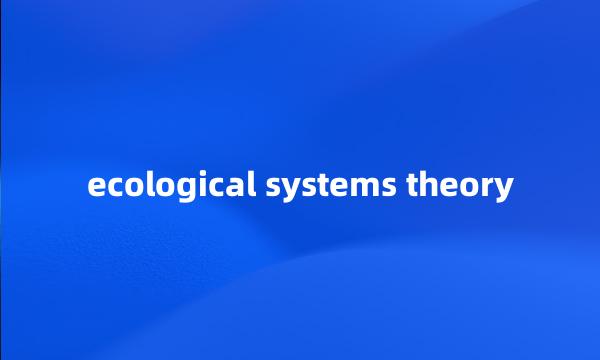 ecological systems theory