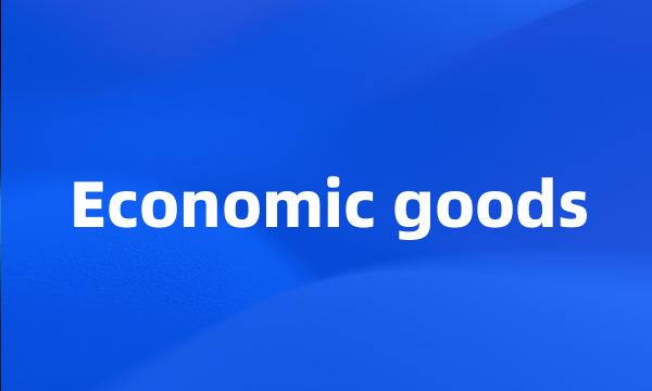 Economic goods