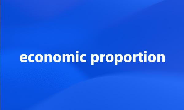 economic proportion