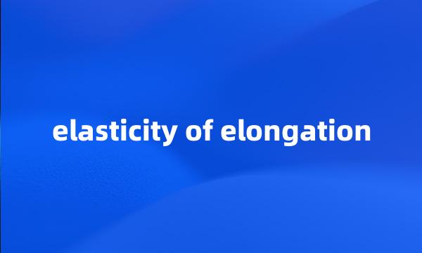 elasticity of elongation