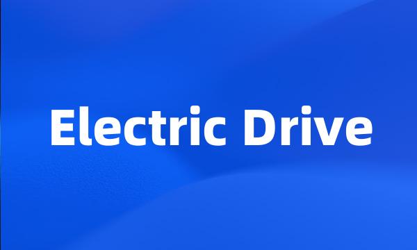 Electric Drive