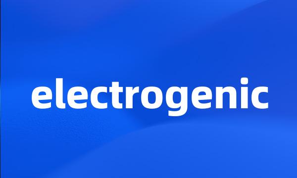 electrogenic