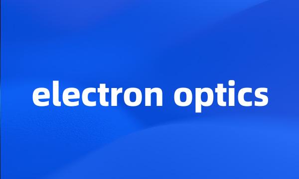 electron optics