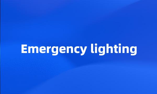 Emergency lighting