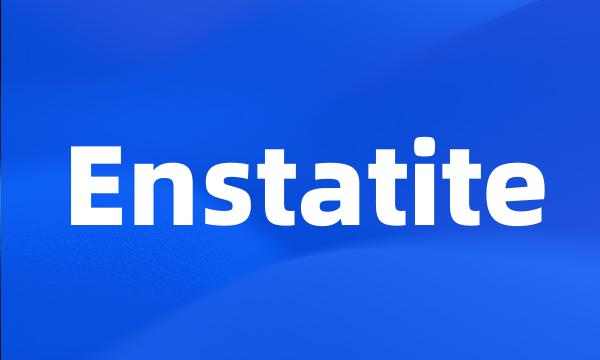 Enstatite