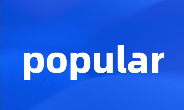 popular