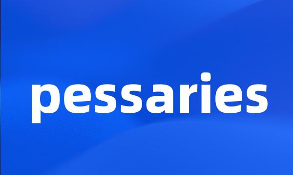 pessaries