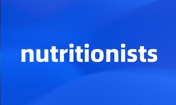 nutritionists