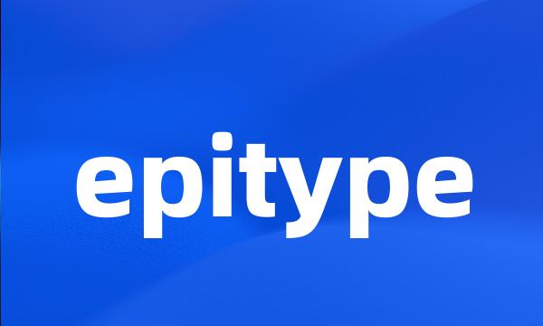 epitype