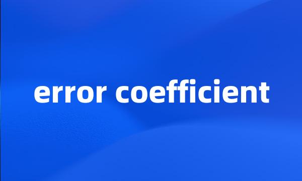 error coefficient