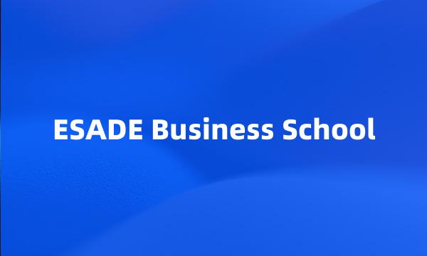 ESADE Business School