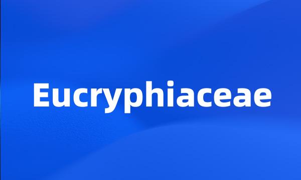 Eucryphiaceae