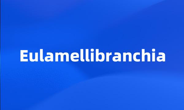 Eulamellibranchia