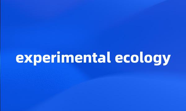 experimental ecology