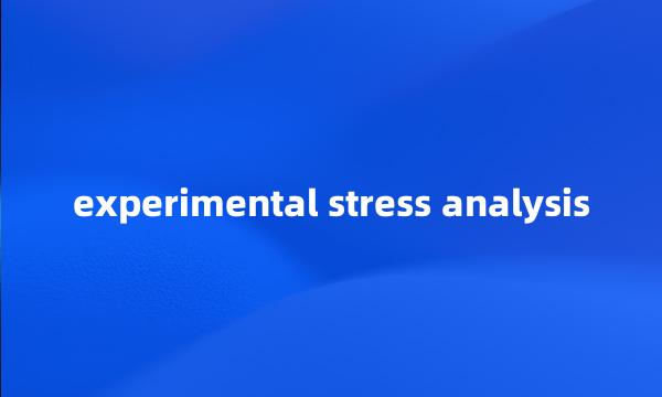 experimental stress analysis