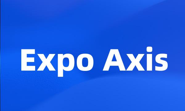 Expo Axis