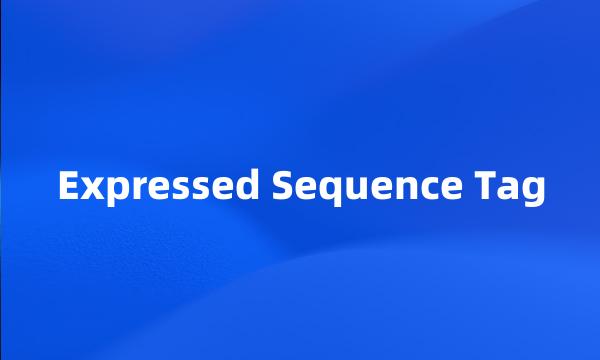 Expressed Sequence Tag