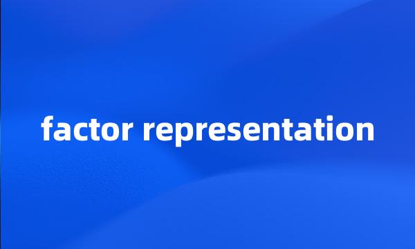 factor representation