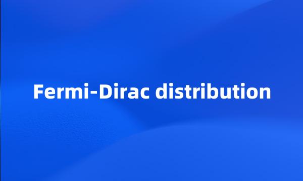 Fermi-Dirac distribution