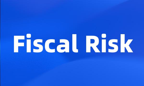 Fiscal Risk