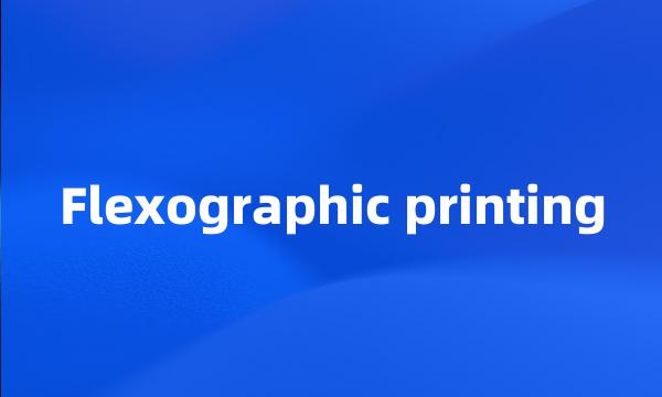 Flexographic printing