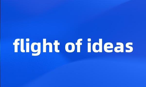 flight of ideas