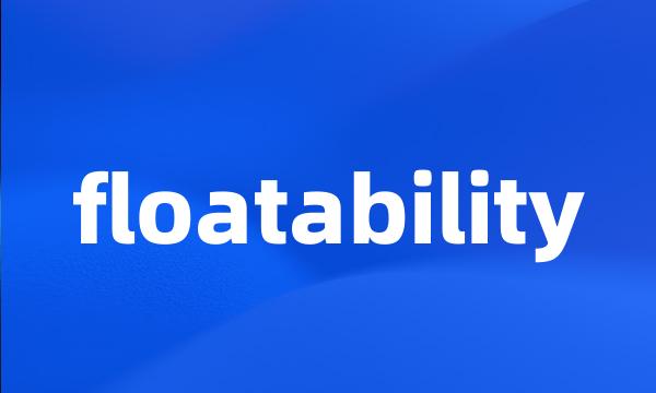 floatability