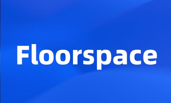 Floorspace