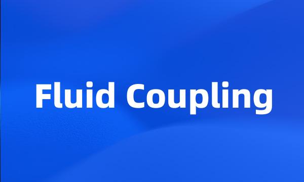 Fluid Coupling