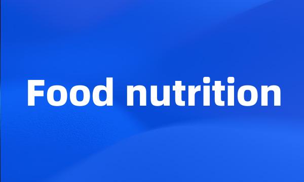 Food nutrition