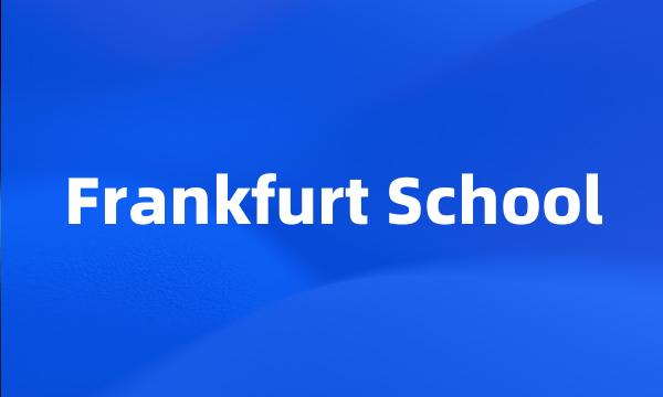 Frankfurt School