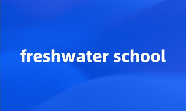 freshwater school