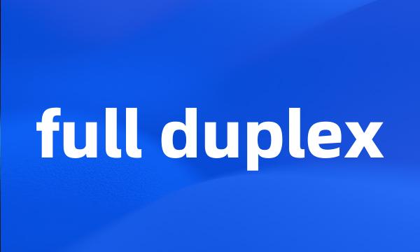 full duplex