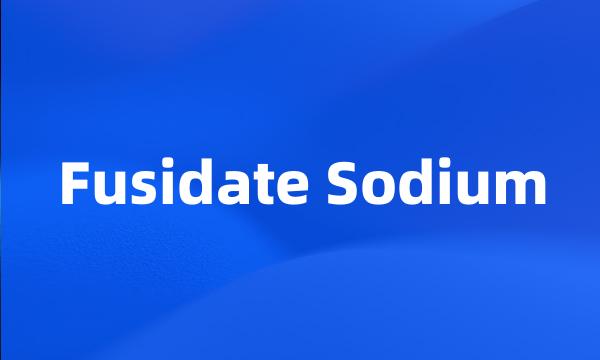 Fusidate Sodium