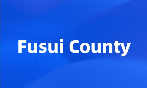 Fusui County