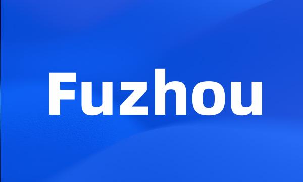 Fuzhou