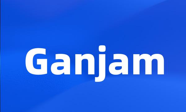 Ganjam