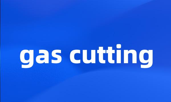 gas cutting