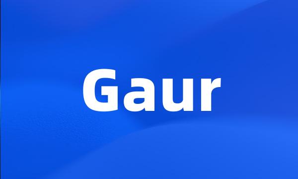 Gaur