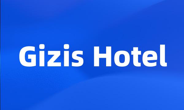 Gizis Hotel