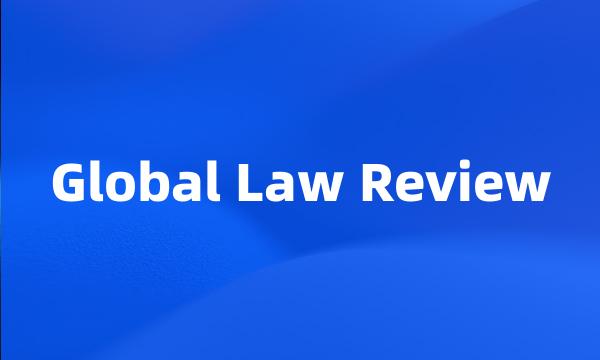 Global Law Review