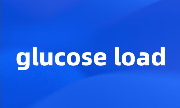 glucose load