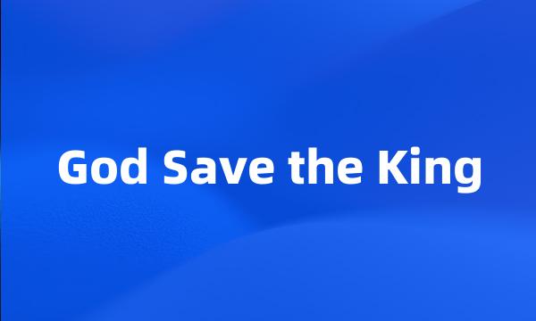 God Save the King