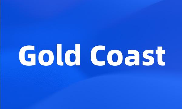 Gold Coast